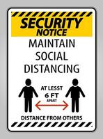 Security Notice Maintain Social Distancing At Least 6 Ft Sign vector