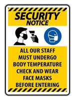 Security Notice Staff Must Undergo Temperature Check Sign on white background vector