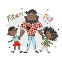 Fathers Day card for the holiday A father with a daughter and a son Dark skin color Vector