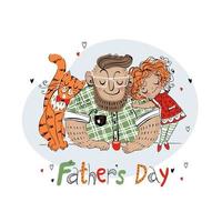 Fathers Day card for the holiday A father with a daughter and a cat Vector