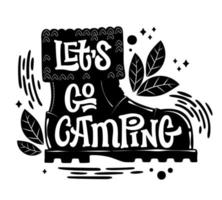 Lets go camping tracking boot lettering phrase vector