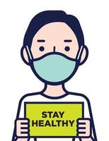 Man wearing face mask holding a sheet of Stay Healthy sign vector