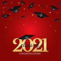 Graduation class of 2021 with graduation cap, hat and confetti vector