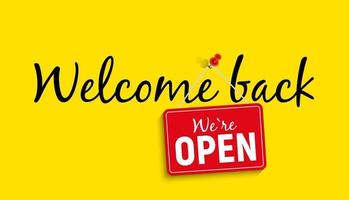 Welcome Back We Are Open Sign vector