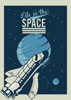 life in the space lettering with spaceship and venus planet in poster vintage style vector