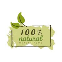 100 percent natural health food label with leaves on white background vector