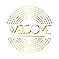 welcome label lettering with golden letters and circular lines vector