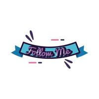 slang expresion follow me word in ribbon line and fill style vector