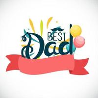 Fathers Day Background Best Dad vector