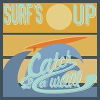 surfs up tipografía camiseta impresión diseño gráficos retro vintage vector poster placa aplique etiqueta