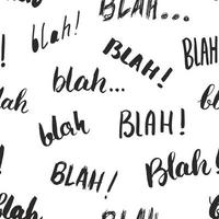 Blah, blah words hand written seamless pattern vector illustration background