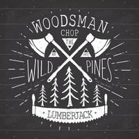 Lumberjack vintage label with two axes and trees Hand drawn textured grunge vintage label retro badge or Tshirt typography design hipster T-shirt print design. Hand drawn vector illustration