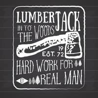 Lumberjack vintage label with two axes and trees. Hand drawn textured grunge vintage label, retro badge or T-shirt typography design, hipster T-shirt print design. Hand drawn vector illustration