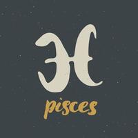 signo del zodíaco piscis y letras. Símbolo de astrología horóscopo dibujado a mano, diseño con textura grunge, tipografía impresa, ilustración vectorial vector