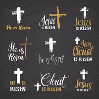 He is risen, lettering set religious signs with crucifix symbols. Hand drawn Christian cross, grunge textured retro badge, Vintage label, typography design print, vector illustration on chalkboard