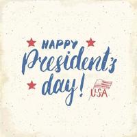 feliz día del presidente vintage usa tarjeta de felicitación, celebración de los estados unidos de américa. letras de la mano, ilustración de vector de diseño retro con textura grunge de vacaciones americanas.