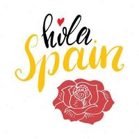 Hello Spain hand drawn greeting card with lettering and sketched rose. Vector illustration isolated on white background