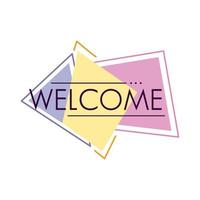 welcome label lettering in geometric figures vector
