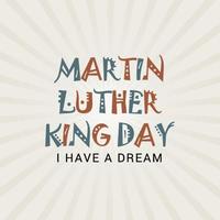 Vector illustration of a Background for Martin Luther King Day