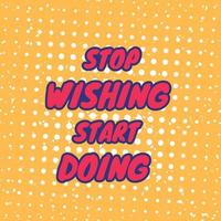 gym motivation quotes stop wishing start doing vector art in retro style