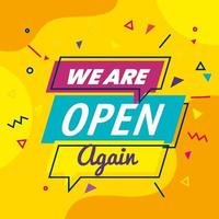 banner lettering we are open again on yellow background vector