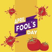 april fools day lettering with popped tomatoes vector