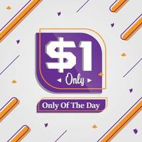 Dollar one only deal of the day promotion advertising banner vector