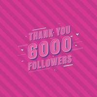 gracias 6000 seguidores tarjeta de felicitación de celebración para 6k seguidores sociales vector
