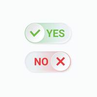 Yes green checkmark and no red cross switch button