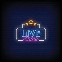 Live Show Neon Signs Style Text Vector