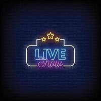 Live Show Neon Signs Style Text Vector