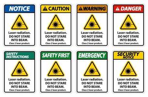 Laser radiation do not stare into beam class 2 laser product Sign vector