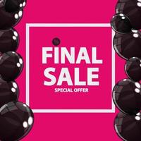 Abstract Designs, Final Sale Banner in Black and Pink Colours with Frame and Balloons vector