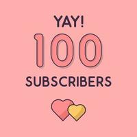 Yay 100 Subscribers celebration Greeting card vector