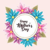 happy mothers day card with flowers circular frame vector