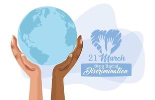 stop racism international day poster with interracial hands lifting earth planet vector