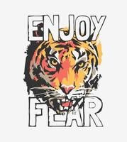 Disfrute del lema de miedo con ilustración gráfica de cara de tigre vector