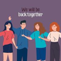 young people with label of we will be back together vector