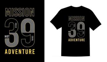 Ilustración de vector de diseño de camiseta de aventura misson 39