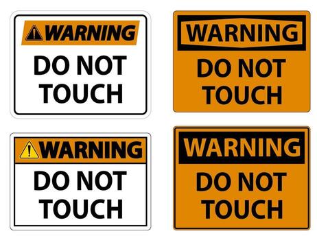 Warning sign do not touch and please do not touch vector