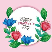 happy mother day card and circular frame with flowers decoration vector