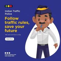 Banner design of indian traffic police following traffic rules to save your future vector