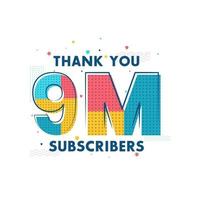 Thank you 9m Subscribers celebration Greeting card for 9000000 social Subscribers vector