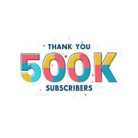 Thank you 500k Subscribers celebration Greeting card for 500000 social Subscribers vector
