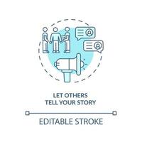 Let others tell your story blue concept icon vector