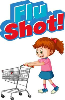 Flu Shot font in cartoon style with a girl standing by shopping cart isolated