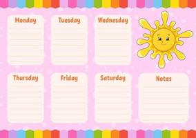 School schedule. Cute sun. Timetable for schoolboys. Empty template. Weekly planer with notes. Isolated color vector illustration. Cartoon character.