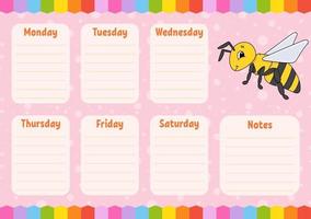 School schedule. Timetable for schoolboys. Striped bee. Empty template. Weekly planer with notes. Isolated color vector illustration. Cartoon character.
