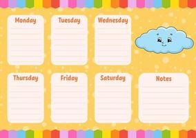 School schedule. Funny cloud. Timetable for schoolboys. Empty template. Weekly planer with notes. Isolated color vector illustration. Cartoon character.