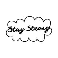 stay strong campaing lettering line style vector